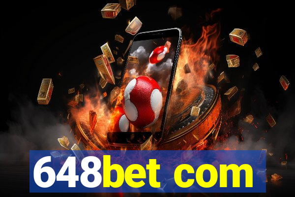 648bet com